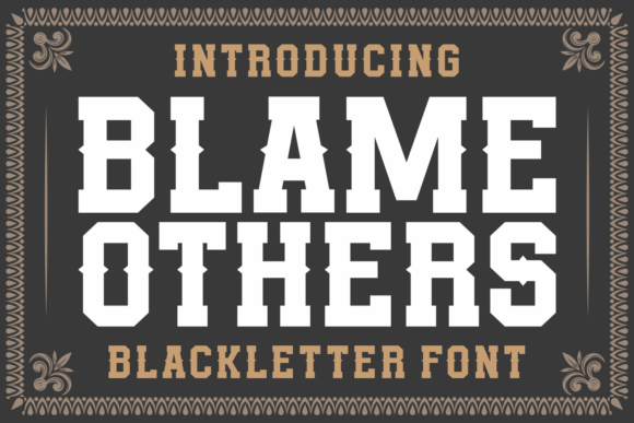 Blame Others: A Bold Font with a Vintage Edge for Impactful Designs