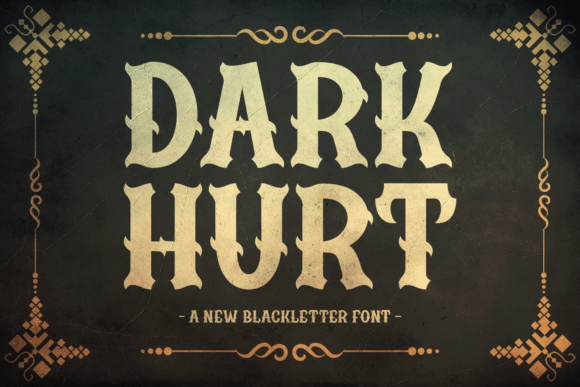 Dark Hurt: A Bold Blackletter Font with a Historical Edge