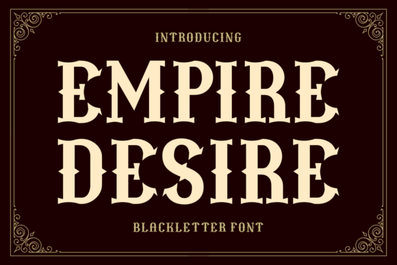 Empire Desire: A Bold Autumn Font for Timeless Style