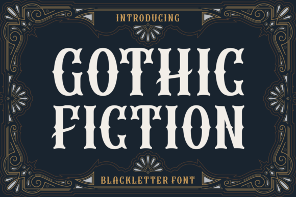 Gothic Fiction: A Bold Blackletter Font for Dramatic Design