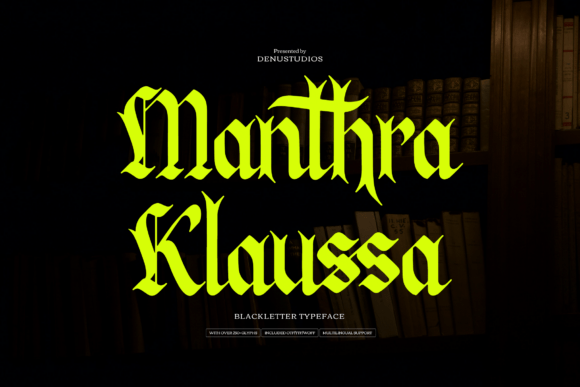 Manthra Klaussa: A Bold Typeface for Modern Designers with a Medieval Soul
