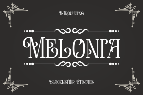 Melonia: A Stylish Blackletter Typeface with Gothic Elegance