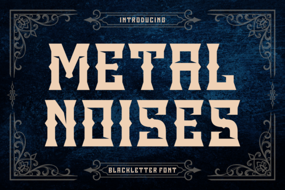 Metal Noises: The Font for Dark Creativity