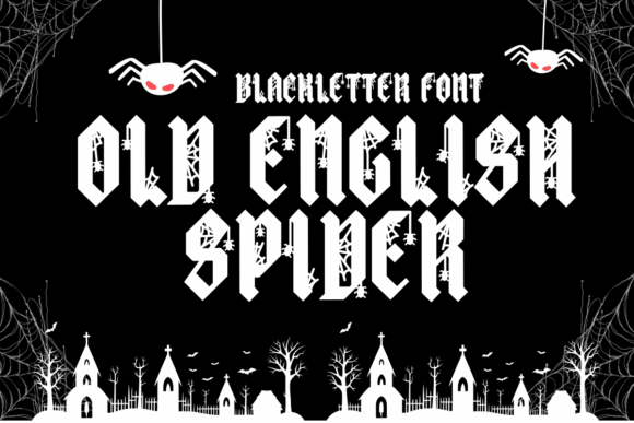 Old English Spider: A Gothic Font for Spooky Season and Beyond