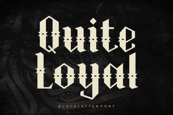 Quite Loyal: A Gothic Font for Autumn Creations