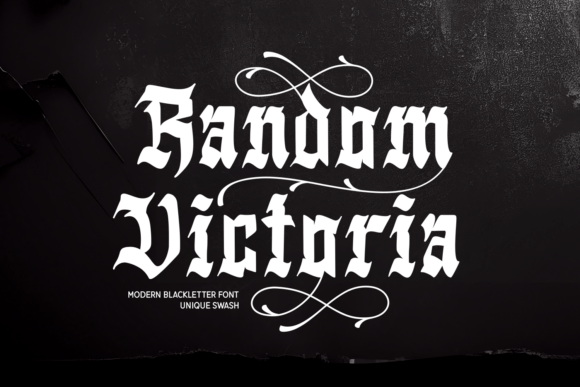 Random Victoria: Elevating Gothic Typography with Modern Swash Elegance