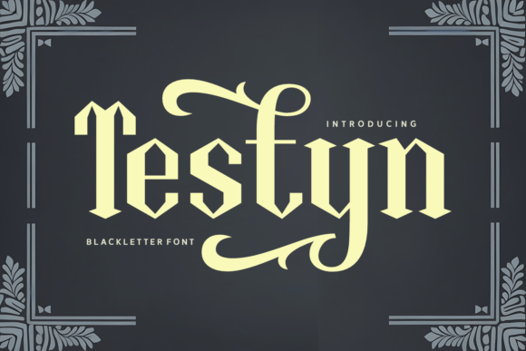 Testyn: A Gothic Font That Merges Boldness with Elegance